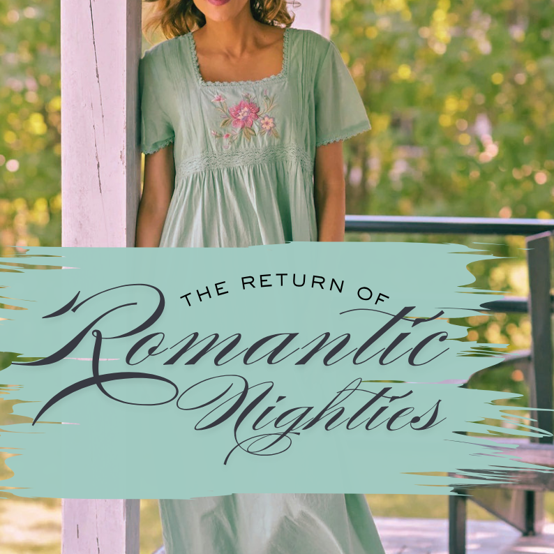 The return of romantic nighties - cottagecore moment