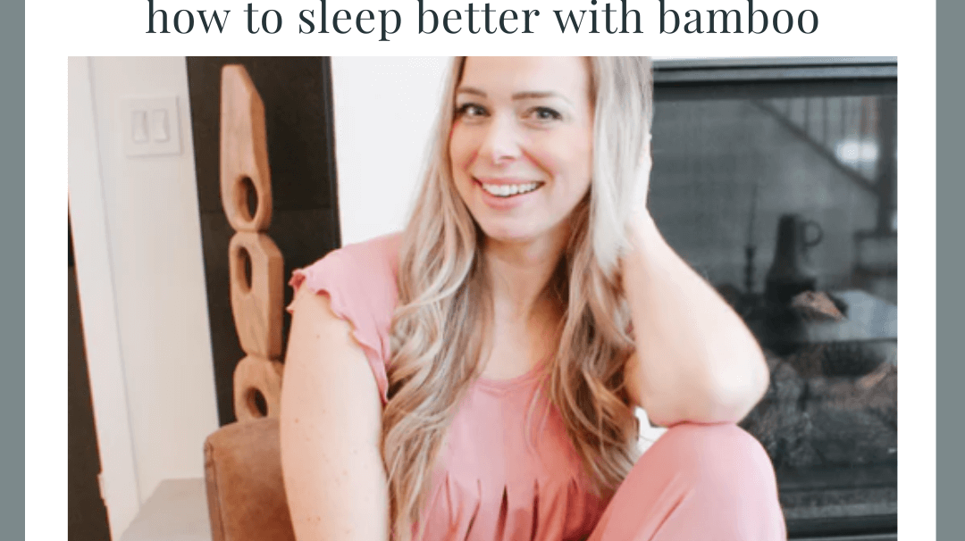 HOW BAMBOO CAN CHANGE YOUR LIFE! - Cloud Nine Pajamas
