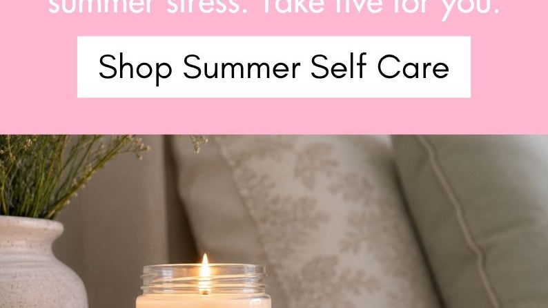 Your Easy Summer Self-Care Routine: Small Moments That Make a Big Difference - Cloud Nine Pajamas