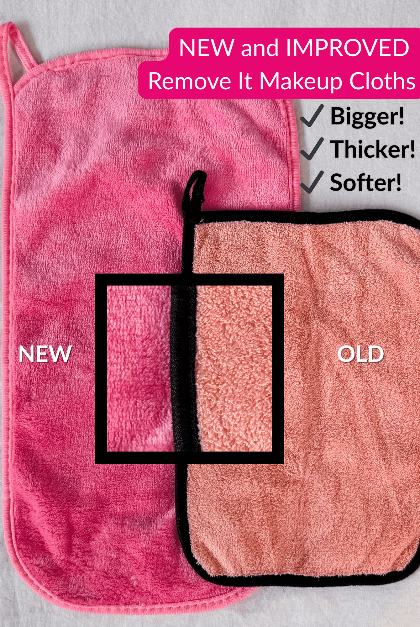 Comparison of new and old Remove It Makeup Remover Cloths showcasing improvements in size, thickness, and softness.