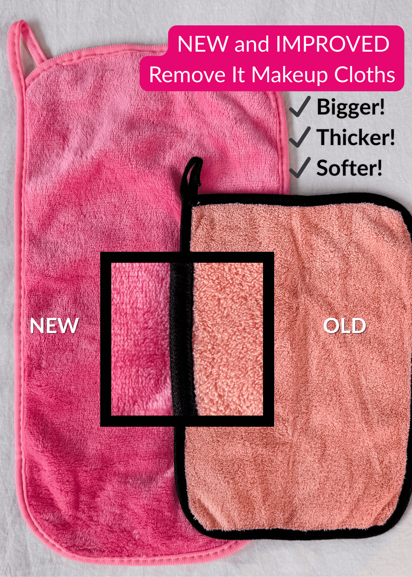 Comparison of new and old Remove It Makeup Remover Cloths showcasing improvements in size, thickness, and softness.