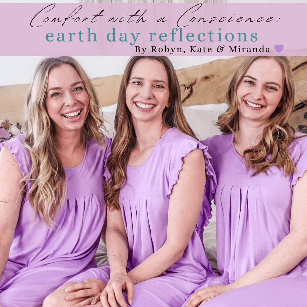 Comfort with a Conscience: Earth Day Reflections - Cloud Nine Pajamas
