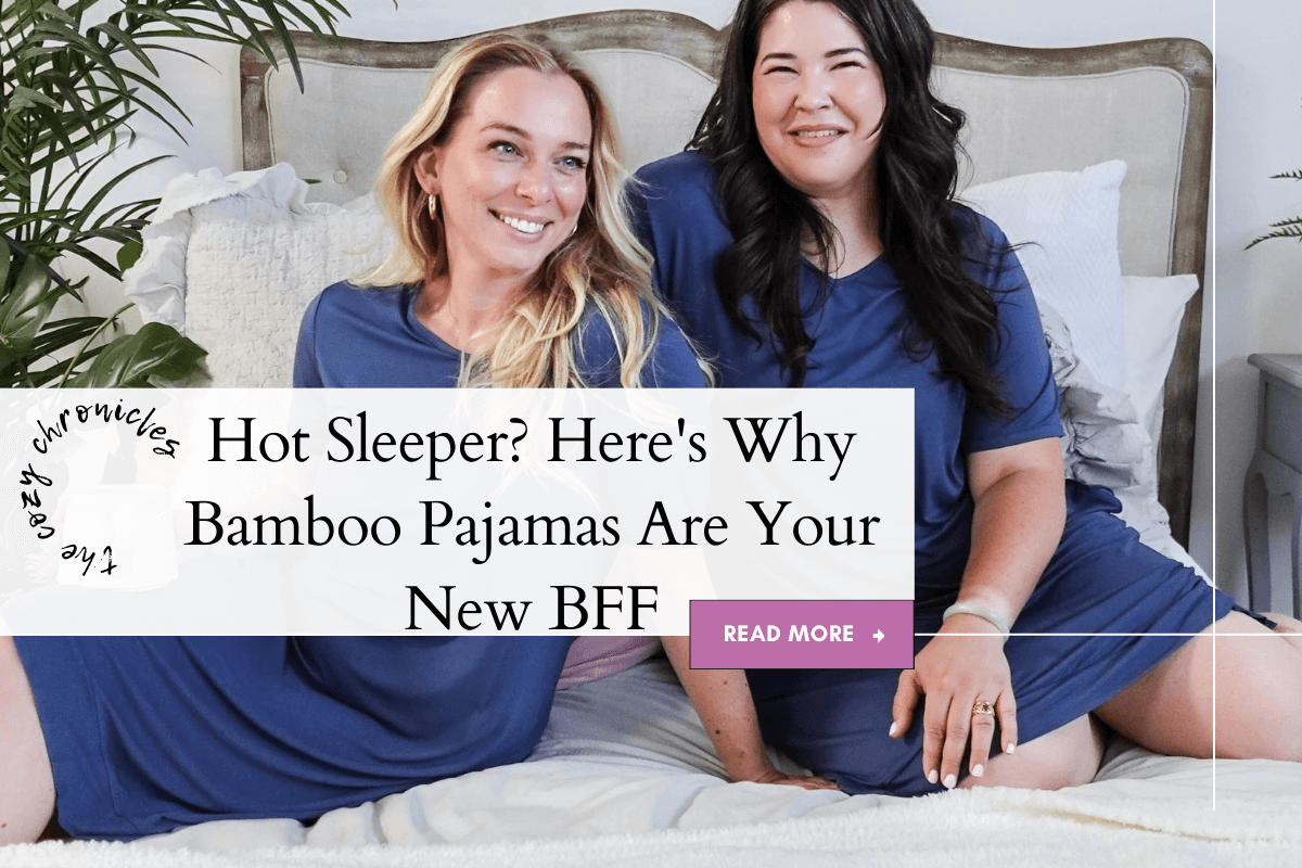 Hot Sleeper? Here's Why Bamboo Pajamas Are Your New BFF - Cloud Nine Pajamas