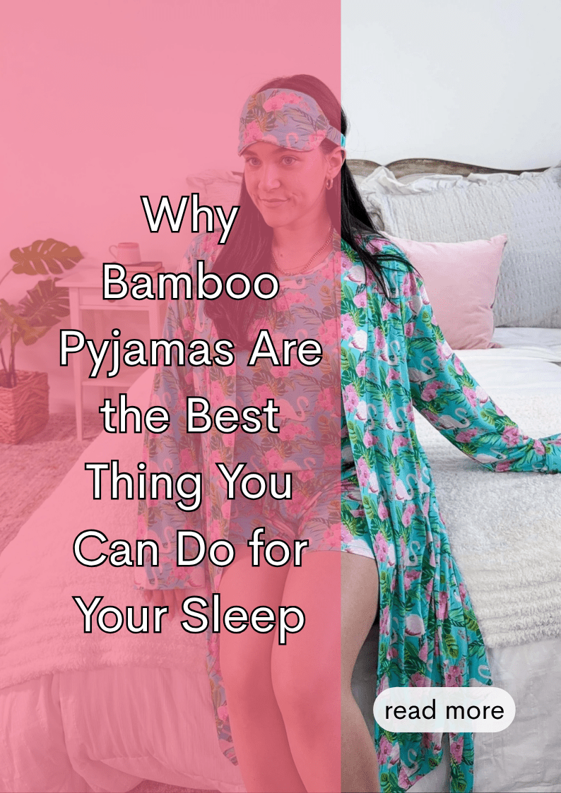 Why Bamboo Pyjamas Are the Best Thing You Can Do for Your Sleep - Cloud Nine Pajamas