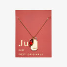 Birthstone Charm Necklace in 14k Plated Gold for JULY featuring a ruby stone, labeled 'Vitality', by Foxy Originals.